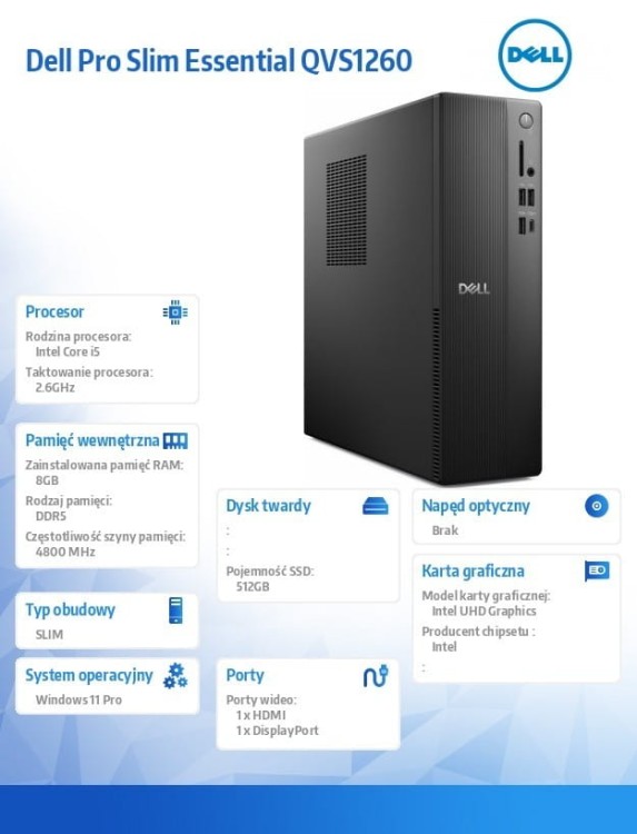Dell Komputer Dell Pro Slim Essential QVS1260 Win11Pro i5-14500/8GB/512GB SSD/Intel UHD 730/WLAN+BT/Kb/Mouse/3YPS